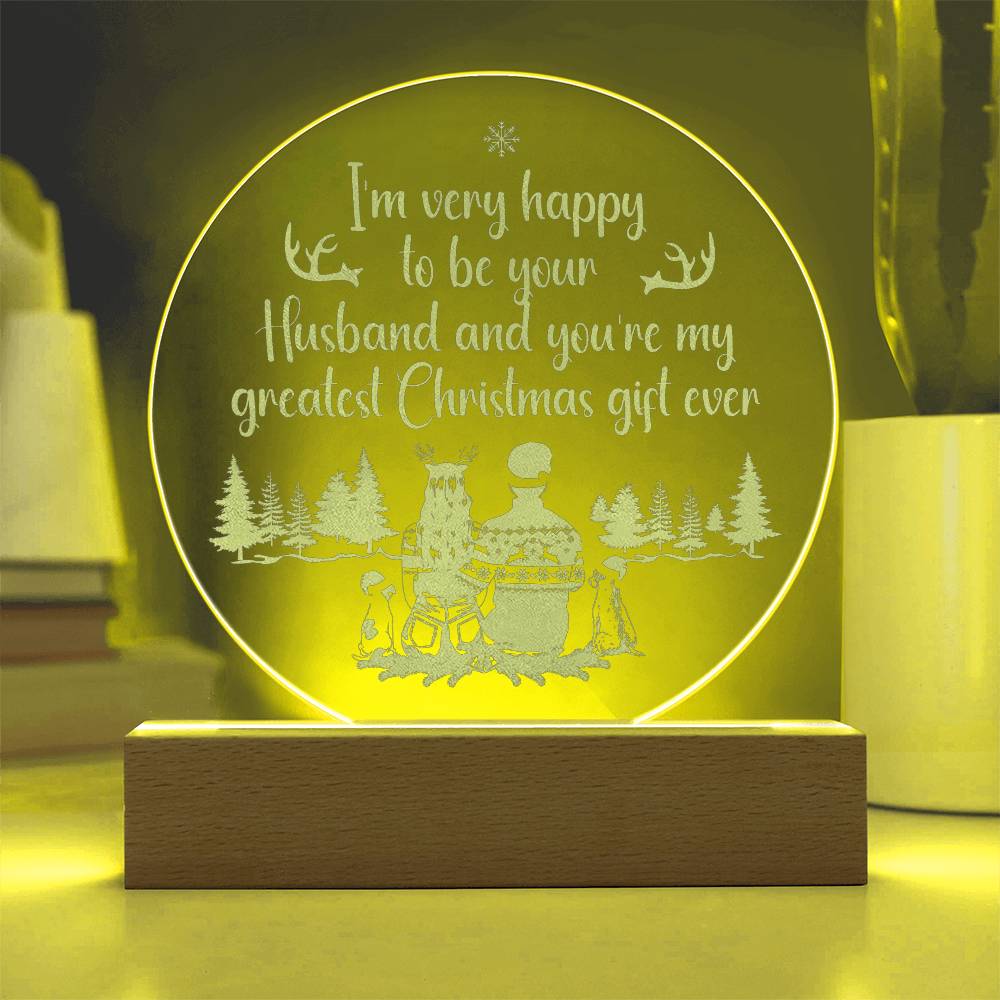 I'm Very Happy To Be Your Husband - Engraved Acrylic Circle Plaque - Gift for Wife