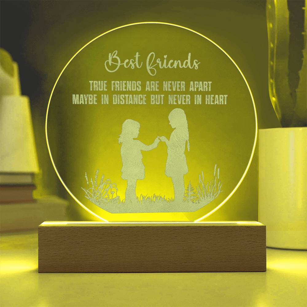 Best Friends, True Friends Are Never Apart Engraved Acrylic Circle Plaque – Gift for Best Friend