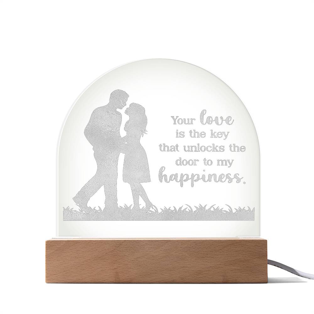 Your Life Is The Key - Engraved Acrylic Dome Plaque – Gift for Wife – Gift for Girlfriend