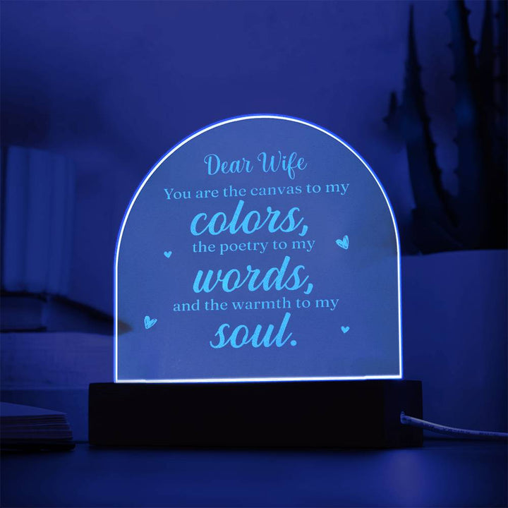 Dear Wife, You Are The Canvas To My Colors - Engraved Acrylic Dome Plaque – Gift for Wife