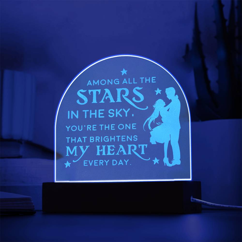 Among All The Stars In The Sky - Engraved Acrylic Dome Plaque - Gift for Wife