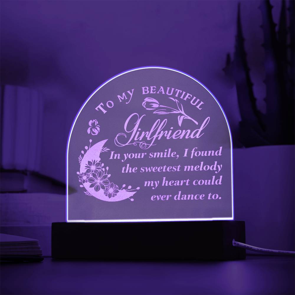 To My Beautiful Girlfriend, In Your Smile - Engraved Acrylic Dome Plaque - Gift for Girlfriend