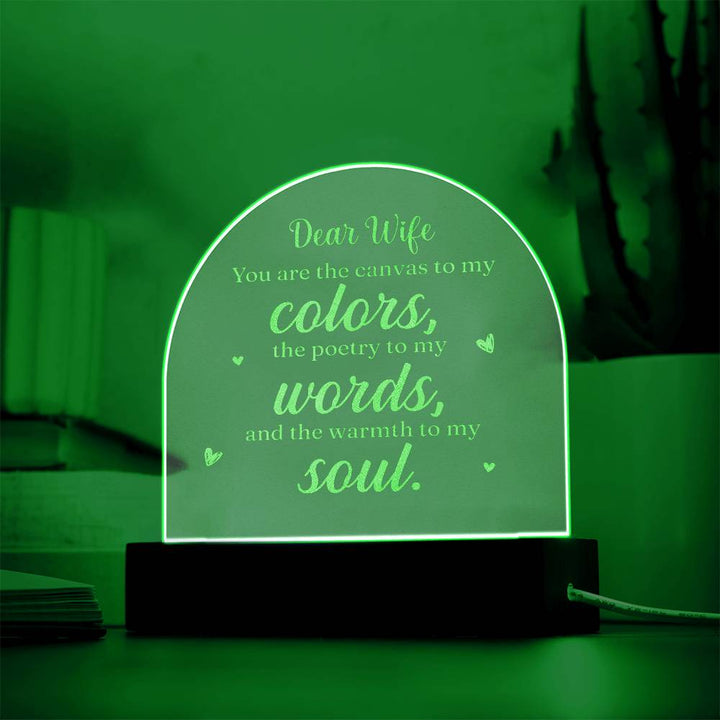 Dear Wife, You Are The Canvas To My Colors - Engraved Acrylic Dome Plaque – Gift for Wife