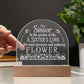 Dear Sister, In The Garden Of Life, A Sister's Love - Engraved Acrylic Dome Plaque - Gift for Sister