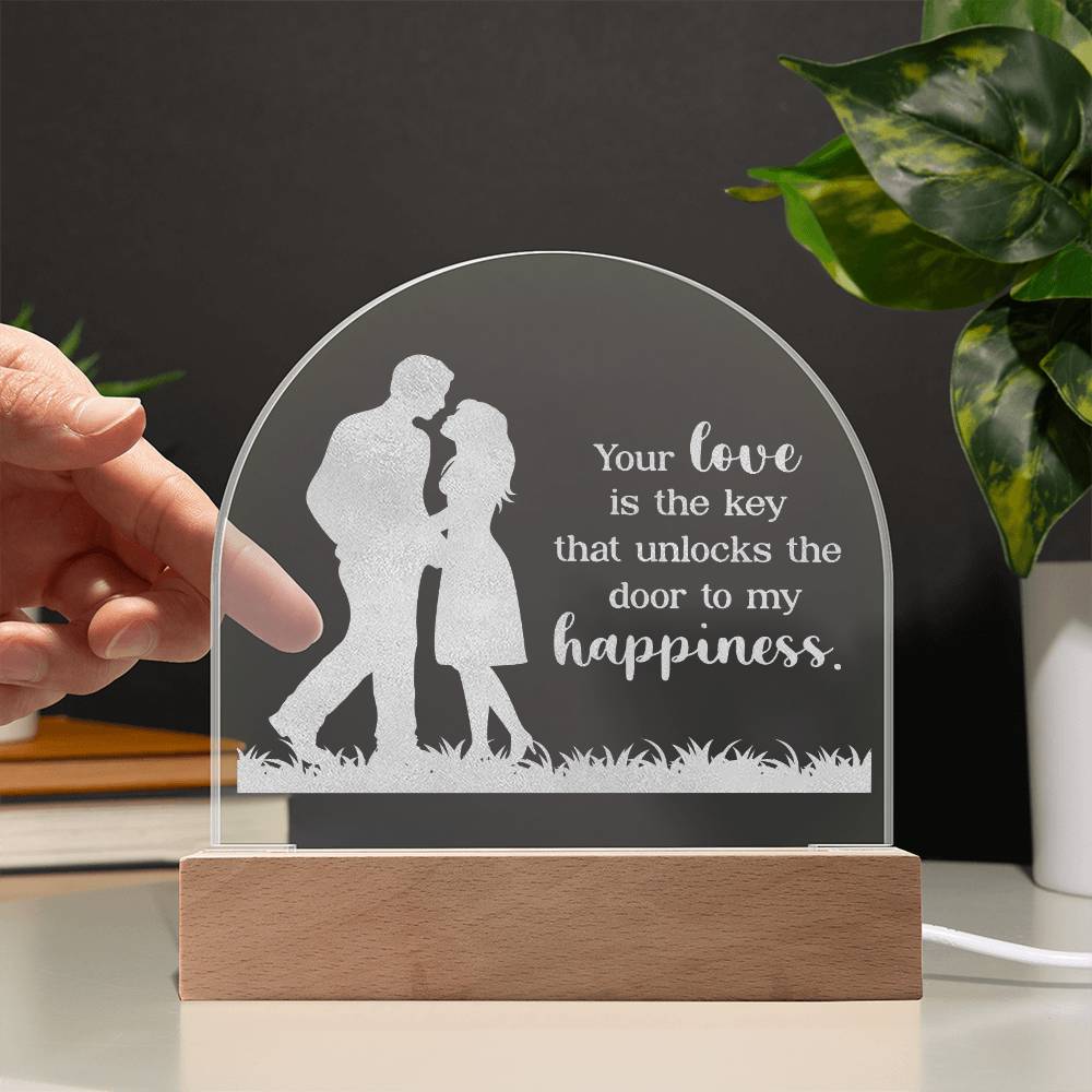 Your Life Is The Key - Engraved Acrylic Dome Plaque - Gift for Wife - Gift for Girlfriend