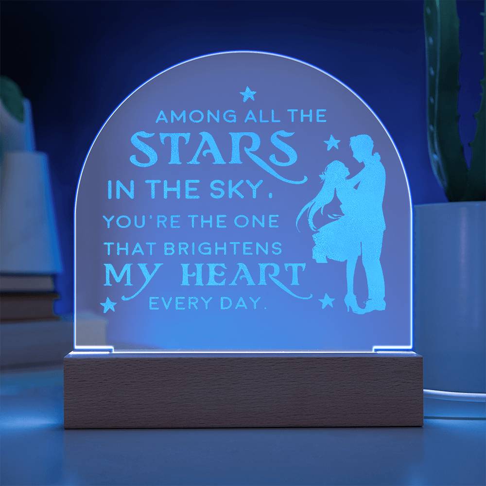 Among All The Stars In The Sky - Engraved Acrylic Dome Plaque - Gift for Wife