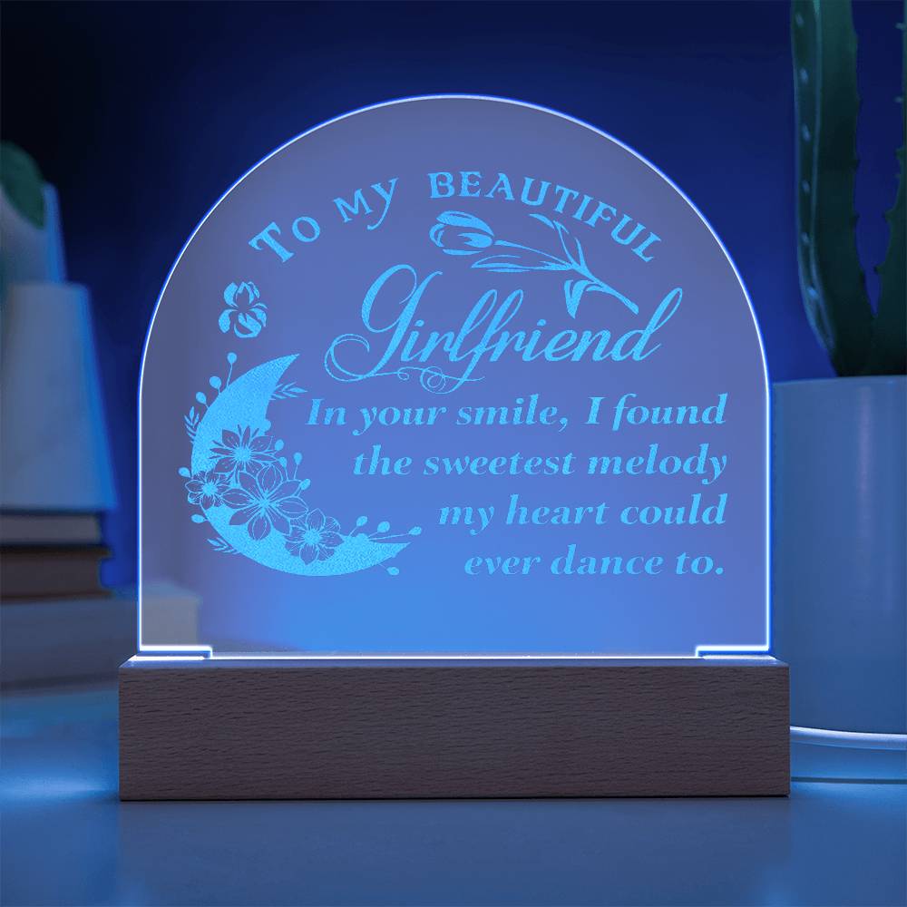 To My Beautiful Girlfriend, In Your Smile Engraved Acrylic Dome Plaque – Gift for Girlfriend