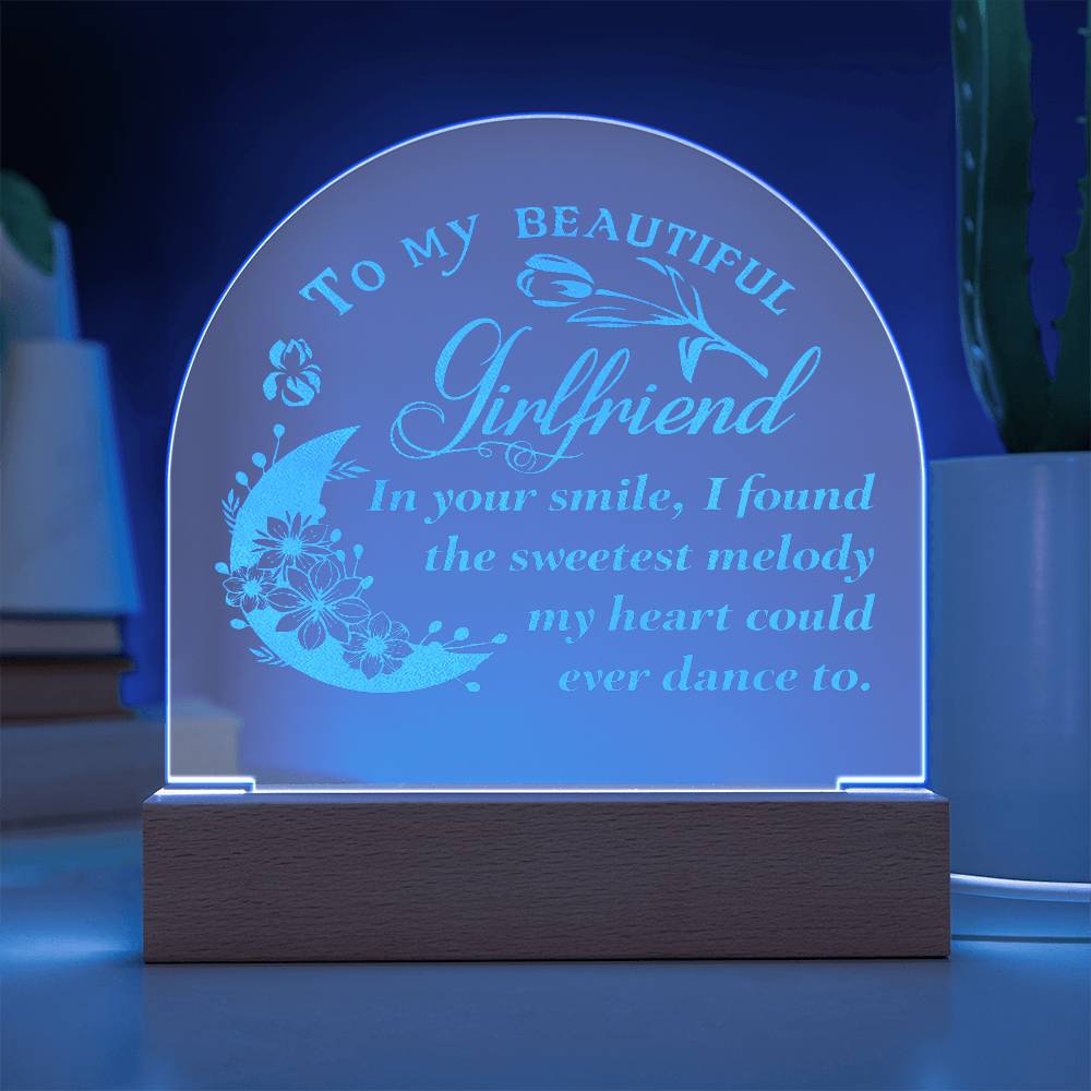 To My Beautiful Girlfriend, In Your Smile - Engraved Acrylic Dome Plaque - Gift for Girlfriend