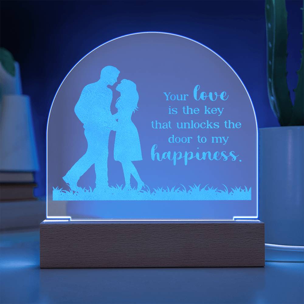 Your Life Is The Key - Engraved Acrylic Dome Plaque - Gift for Wife - Gift for Girlfriend