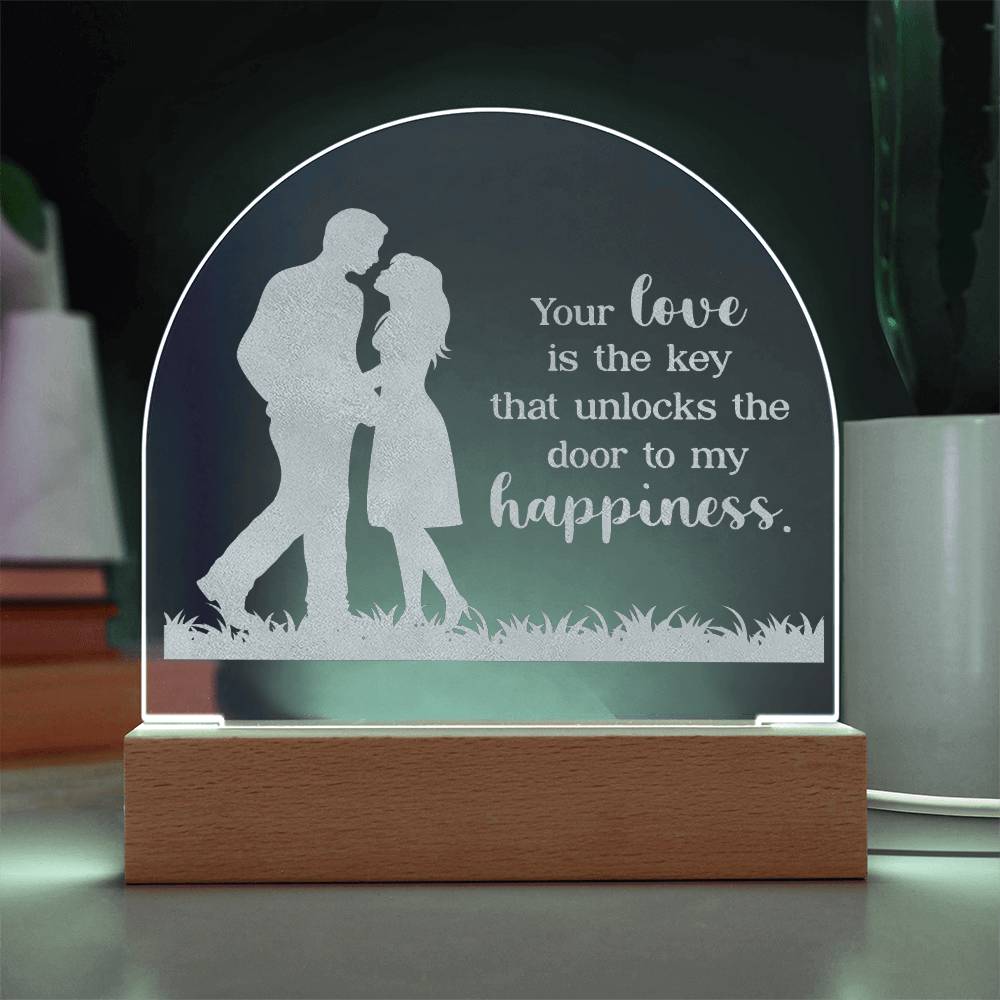 Your Life Is The Key - Engraved Acrylic Dome Plaque - Gift for Wife - Gift for Girlfriend