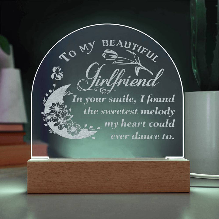 To My Beautiful Girlfriend, In Your Smile Engraved Acrylic Dome Plaque – Gift for Girlfriend