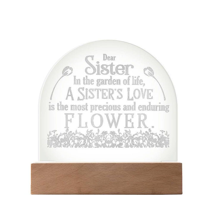 Dear Sister, In The Garden Of Life, A Sister&
