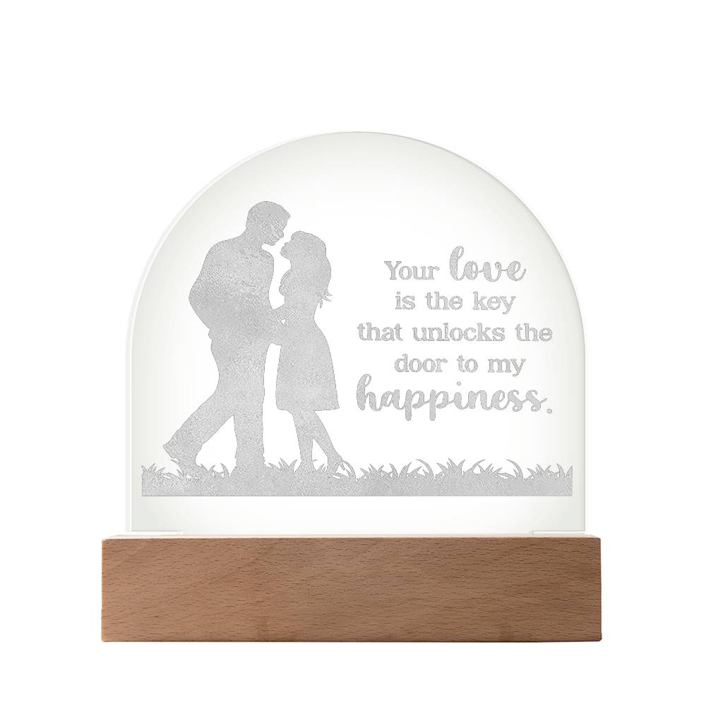 Your Life Is The Key - Engraved Acrylic Dome Plaque – Gift for Wife – Gift for Girlfriend