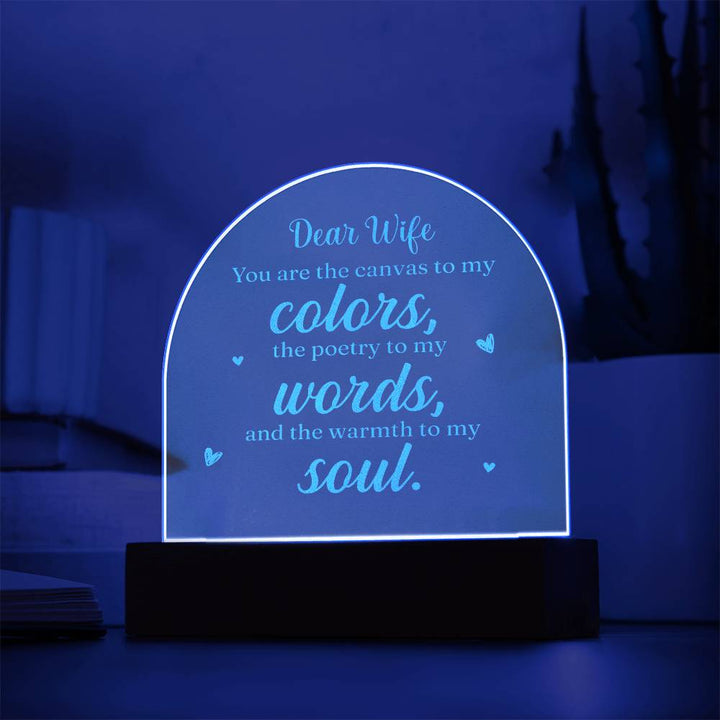 Dear Wife, You Are The Canvas To My Colors - Engraved Acrylic Dome Plaque – Gift for Wife
