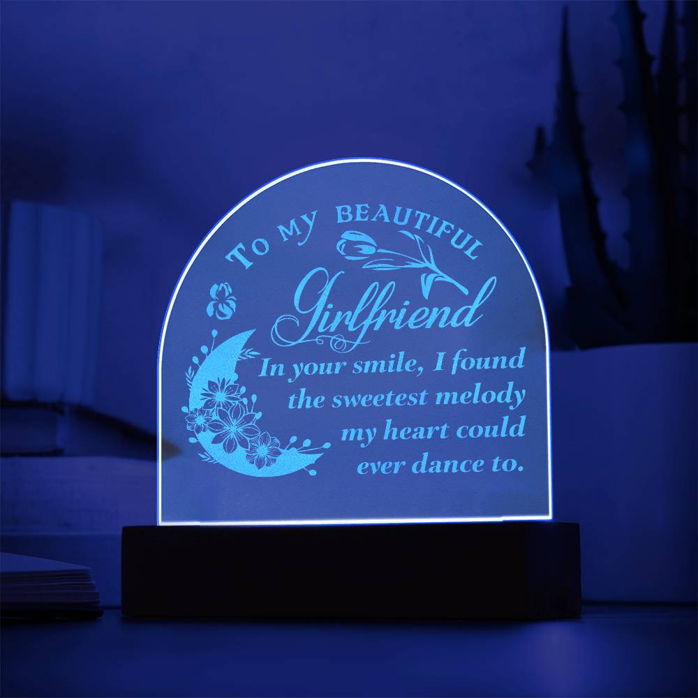 To My Beautiful Girlfriend, In Your Smile - Engraved Acrylic Dome Plaque - Gift for Girlfriend