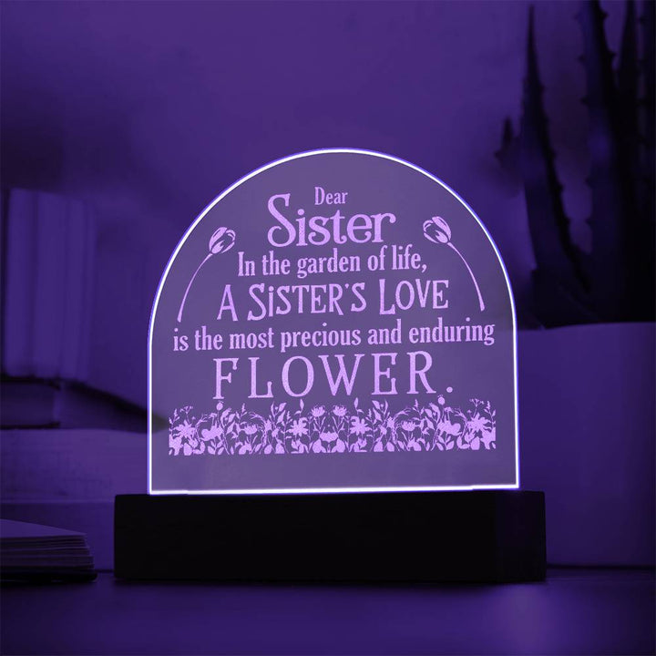 Dear Sister, In The Garden Of Life, A Sister&