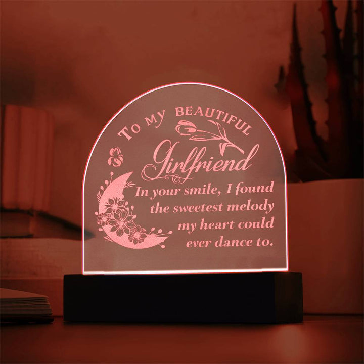To My Beautiful Girlfriend, In Your Smile Engraved Acrylic Dome Plaque – Gift for Girlfriend