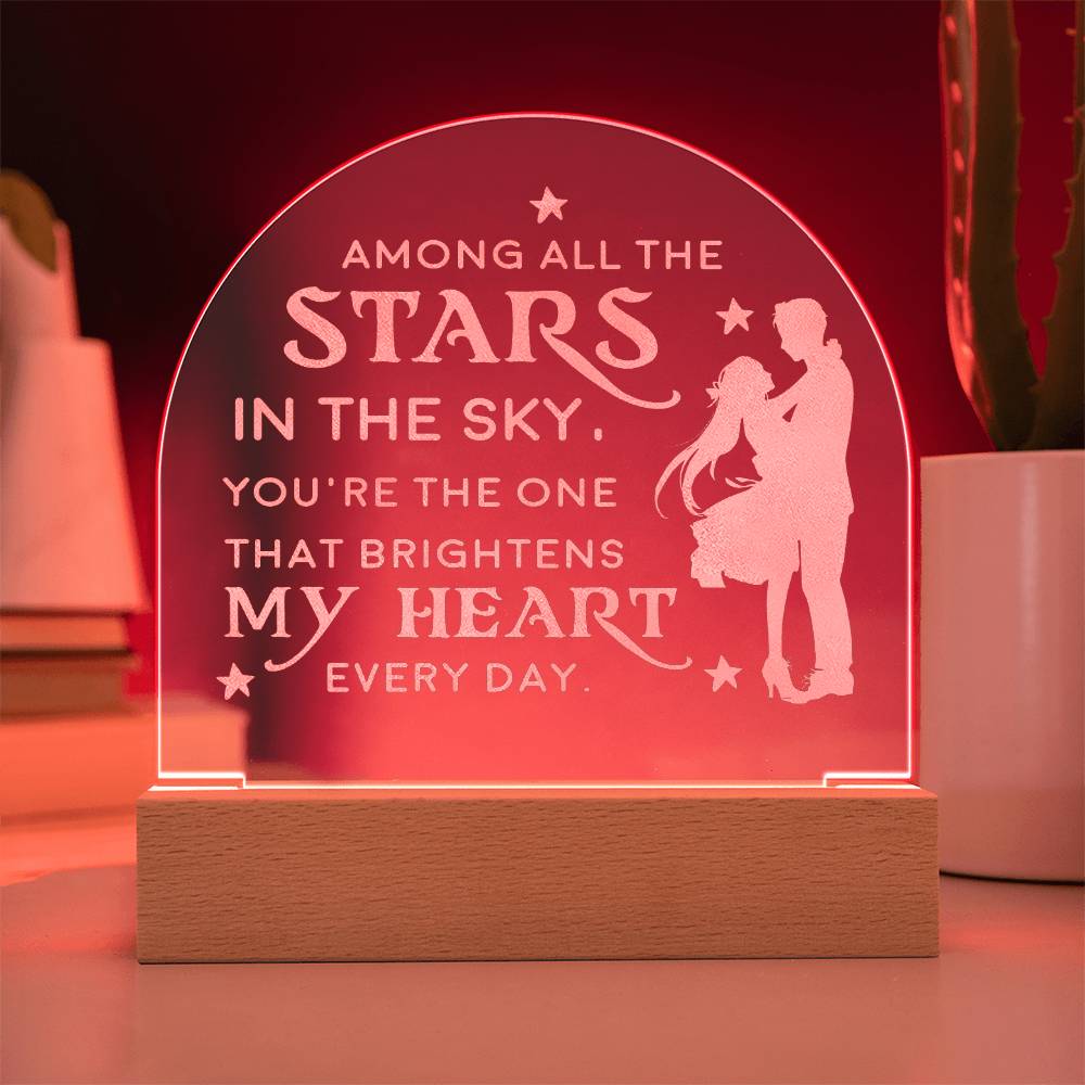 Among All The Stars In The Sky - Engraved Acrylic Dome Plaque - Gift for Wife