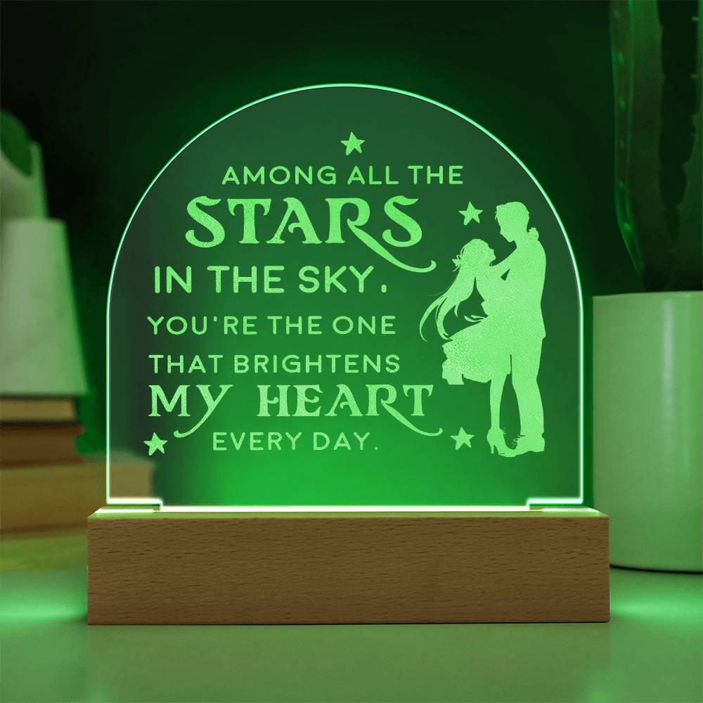 Among All The Stars In The Sky - Engraved Acrylic Dome Plaque - Gift for Wife