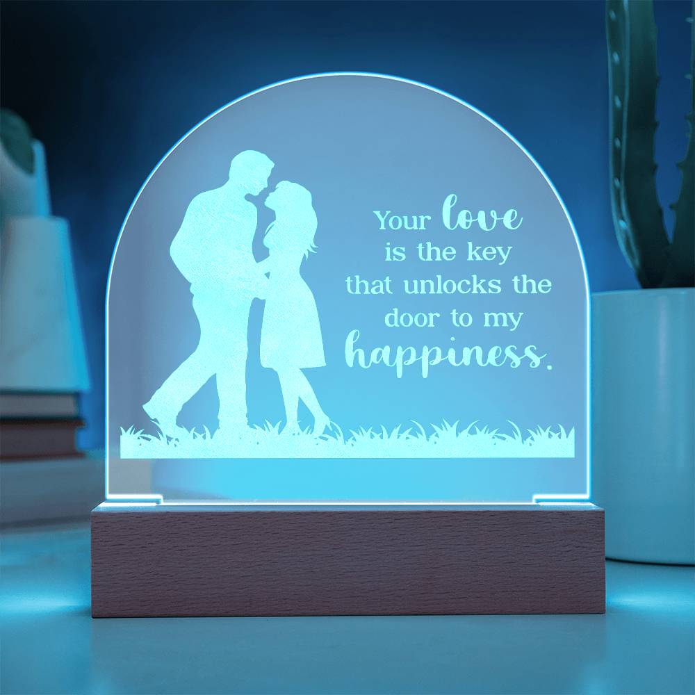 Your Life Is The Key - Engraved Acrylic Dome Plaque - Gift for Wife - Gift for Girlfriend