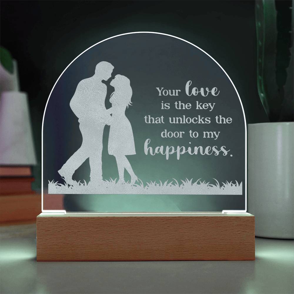 Your Life Is The Key - Engraved Acrylic Dome Plaque – Gift for Wife – Gift for Girlfriend