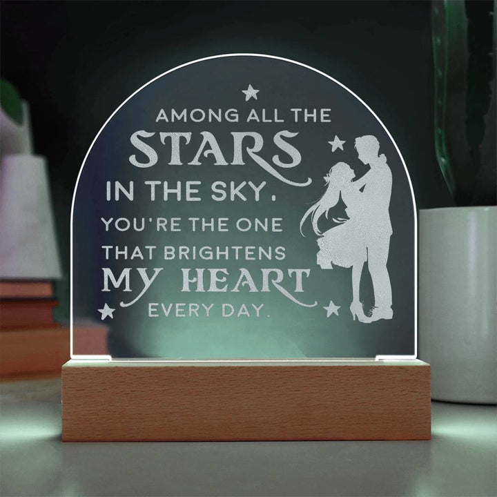 Among All The Stars In The Sky Engraved Acrylic Dome Plaque – Gift for Wife