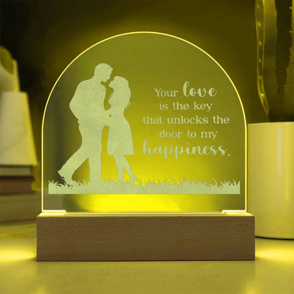 Your Life Is The Key - Engraved Acrylic Dome Plaque - Gift for Wife - Gift for Girlfriend