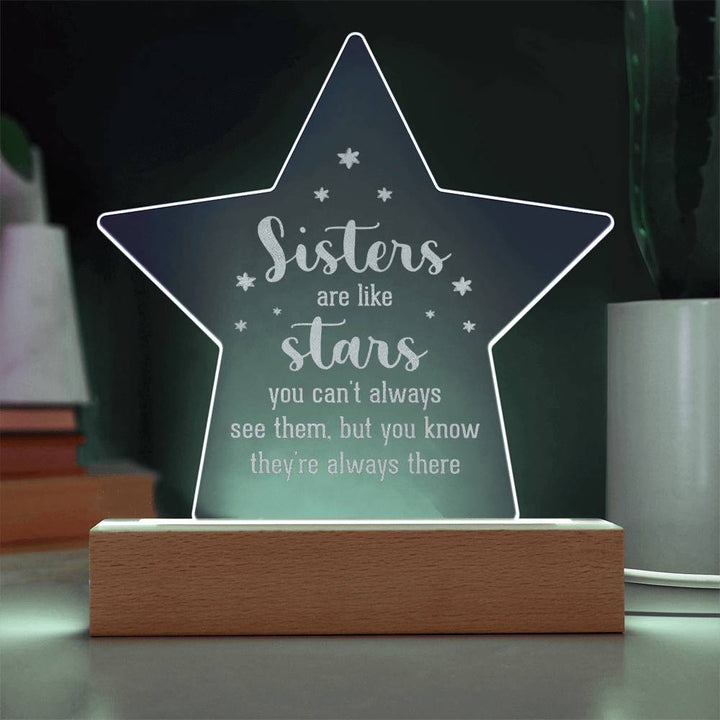 Sisters Are Like Stars Engraved Acrylic Star Plaque – Gift for Sister