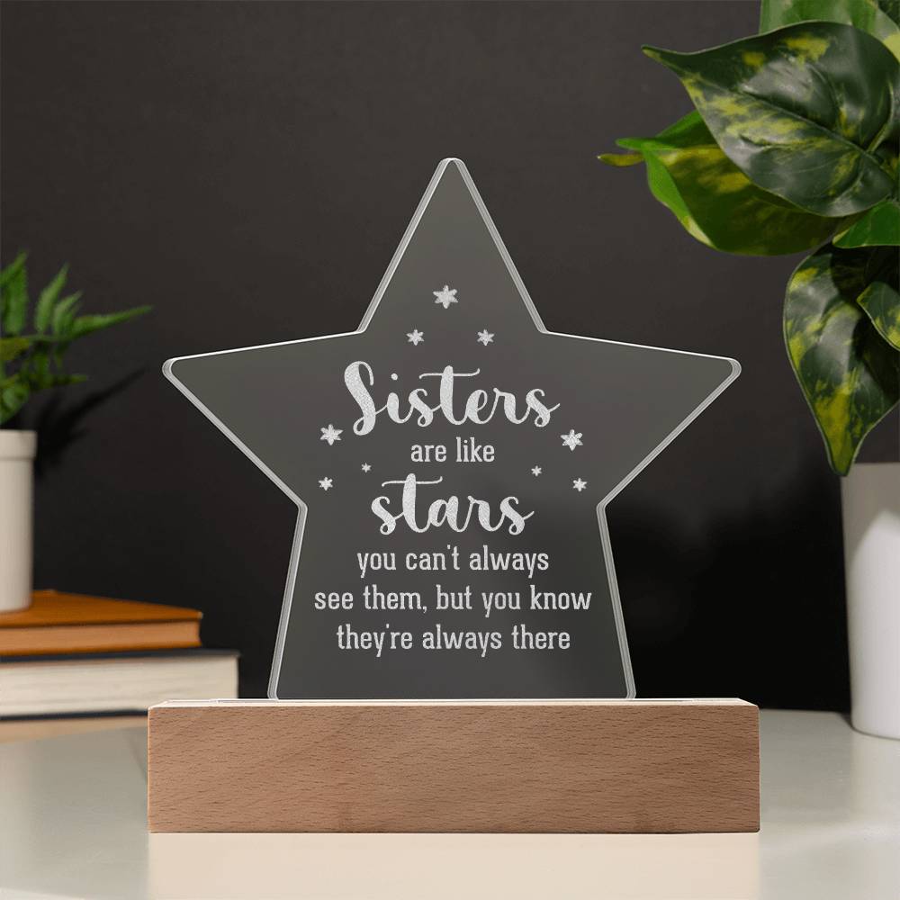Sisters Are Like Stars Engraved Acrylic Star Plaque – Gift for Sister