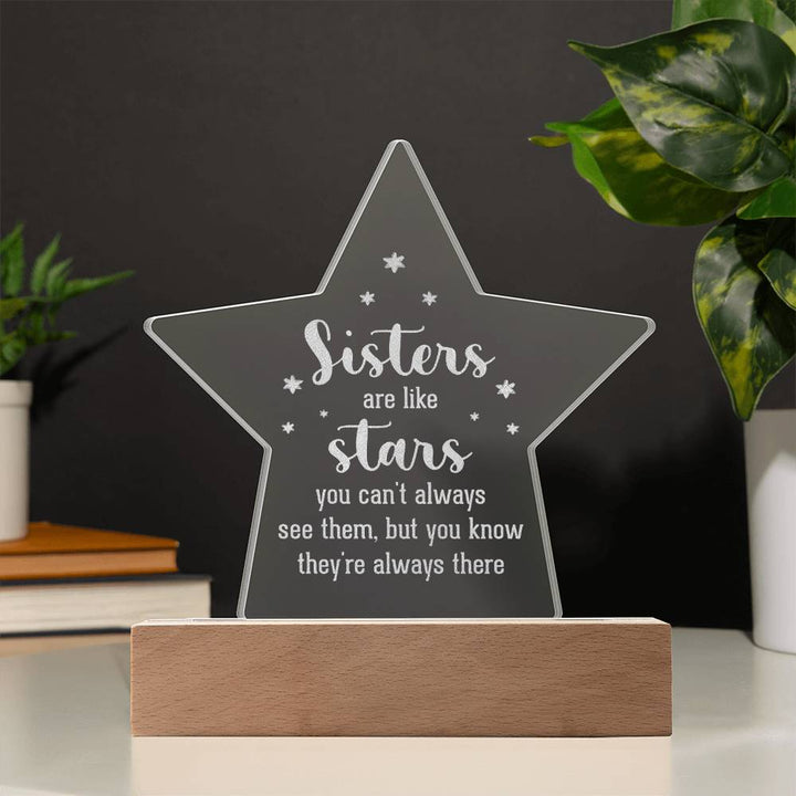 Sisters Are Like Stars Engraved Acrylic Star Plaque – Gift for Sister