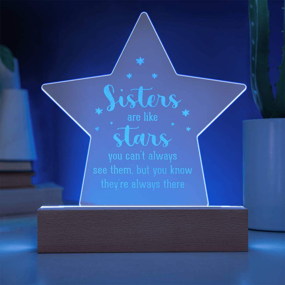 Sisters Are Like Stars Engraved Acrylic Star Plaque – Gift for Sister