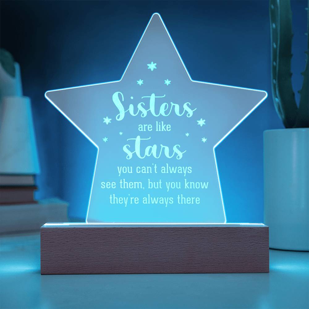 Sisters Are Like Stars Engraved Acrylic Star Plaque – Gift for Sister