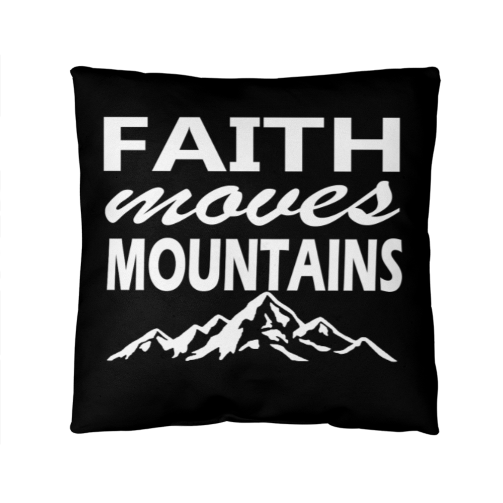 Faith Moves Mountains (White) - Classic Pillow - Gift for Her - Gift for Him