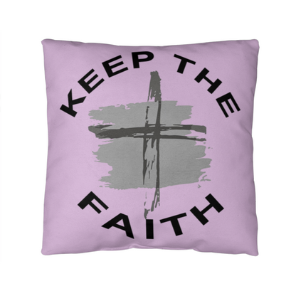 Keep The Faith - Classic Pillow - Gift for Her - Gift for Him