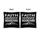 Faith Moves Mountains (White) - Classic Pillow - Gift for Her - Gift for Him