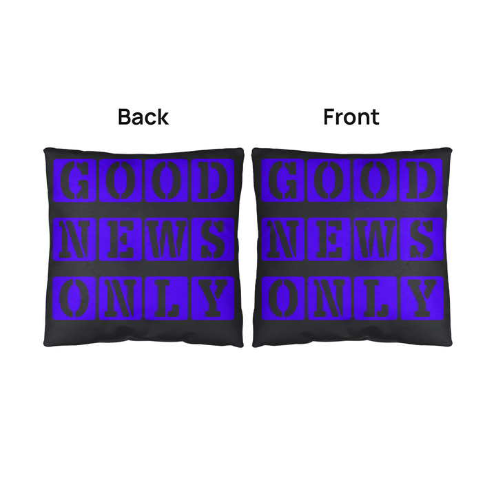 Good News Only Classic Pillow – Gift for Her - Gift for Him