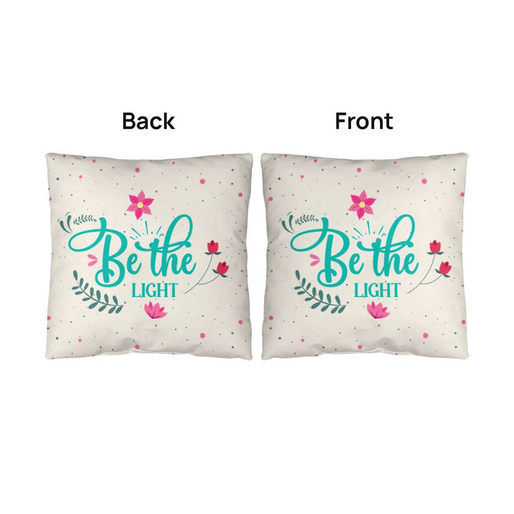 Be The Light – Classic Pillow – Gift for Her