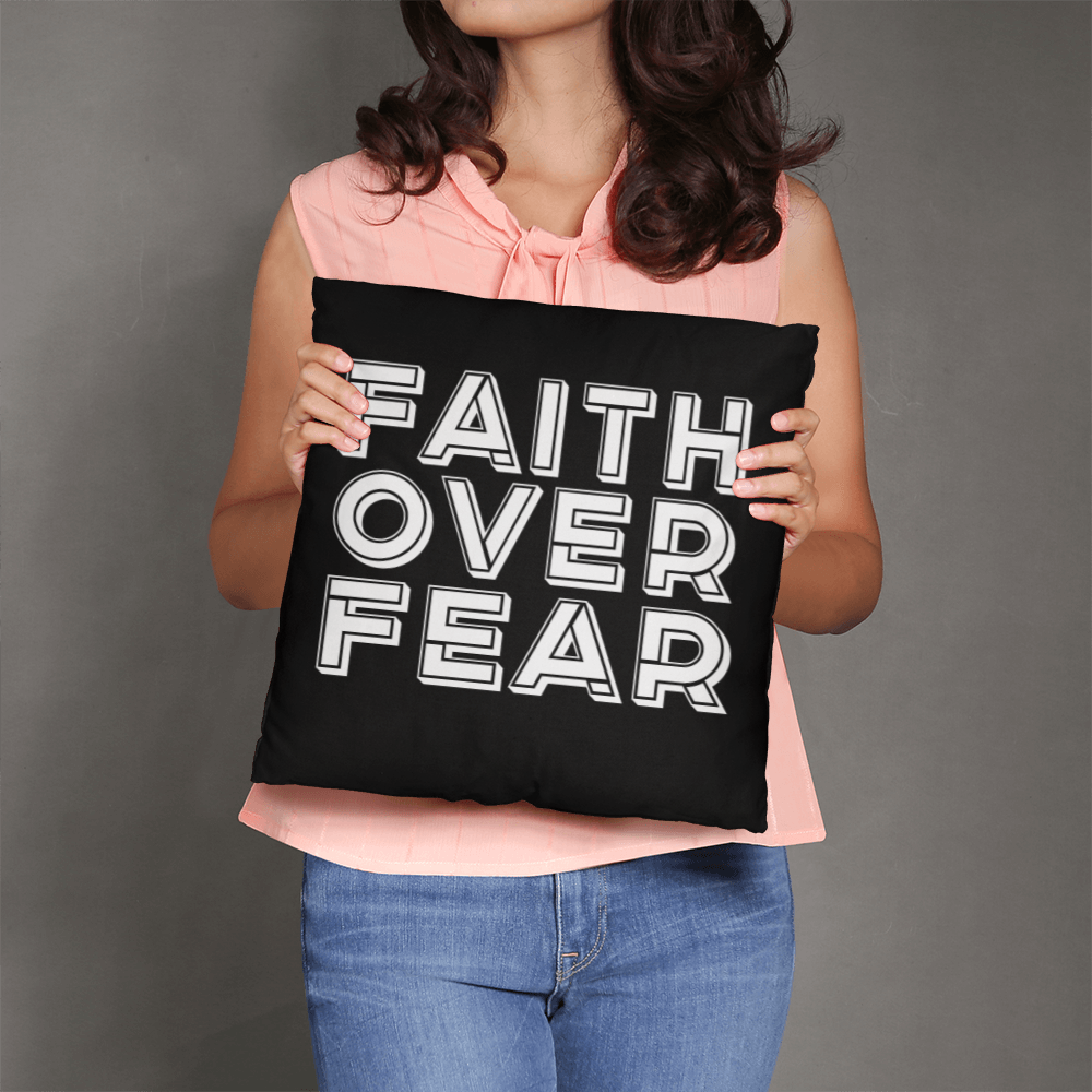 Faith Over Fear (White) – Classic Pillow – Gift for Her - Gift for Him