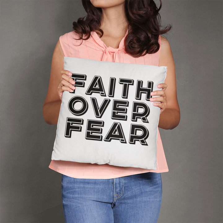 Faith Over Fear (Black) – Classic Pillow – Gift for Her - Gift for Him