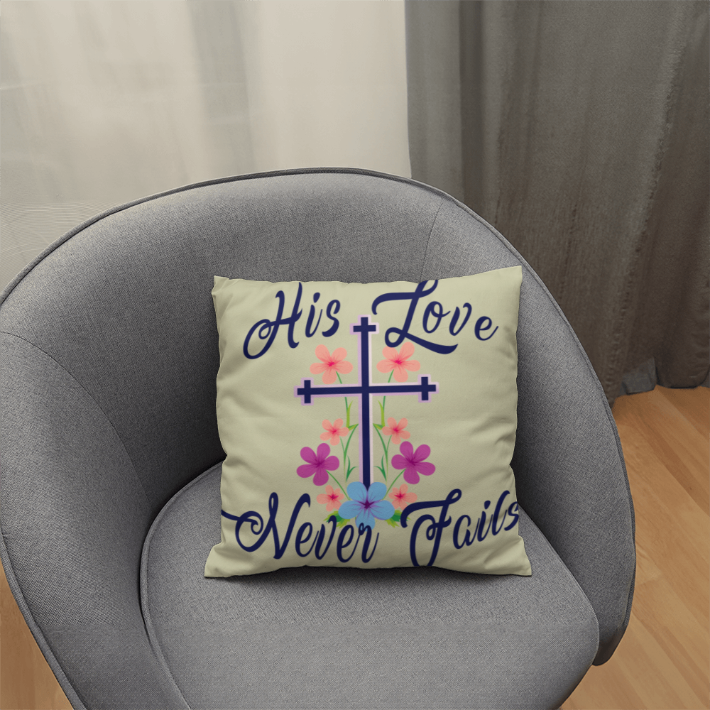 His Love Never Fails - Classic Pillow - Gift for Her