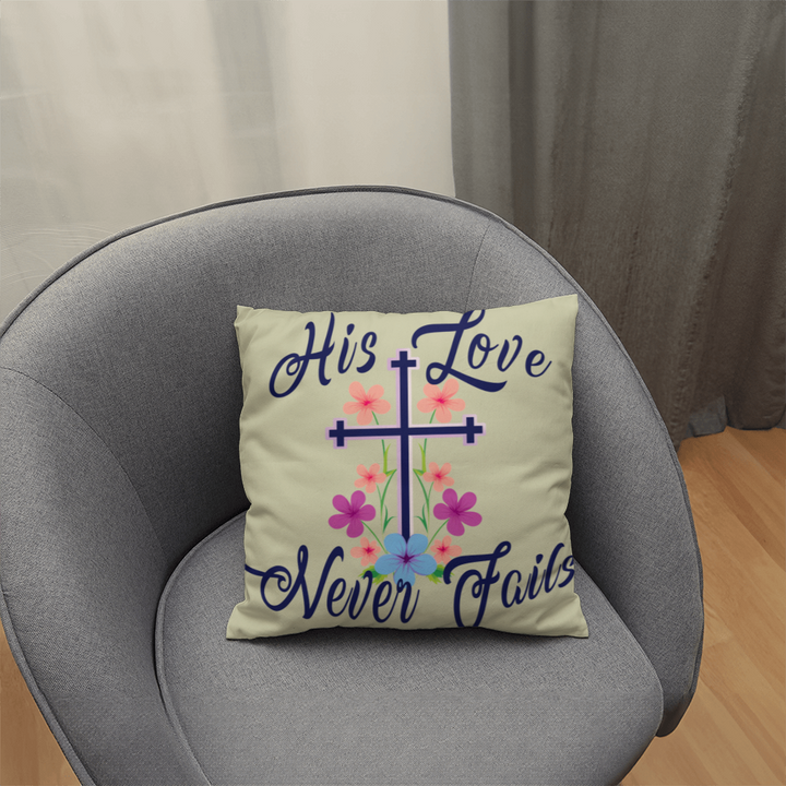 His Love Never Fails Classic Pillow – Gift for Her