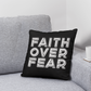 Faith Over Fear (White) - Classic Pillow - Gift for Her - Gift for Him