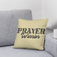Prayer Warrior - Classic Pillow - Gift for Her - Gift for Him