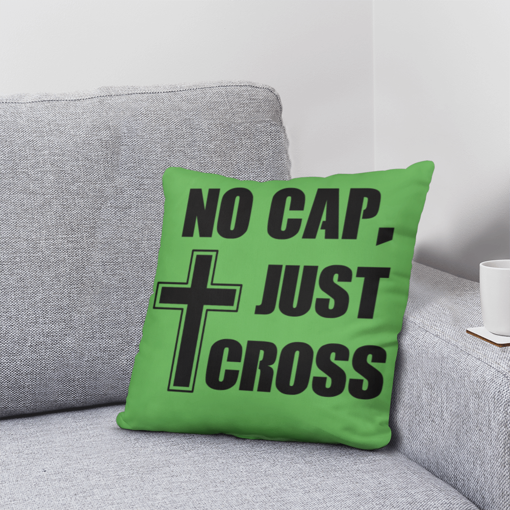 No Cap, Just Cross (Black) - Classic Pillow - Gift for Her - Gift for Him