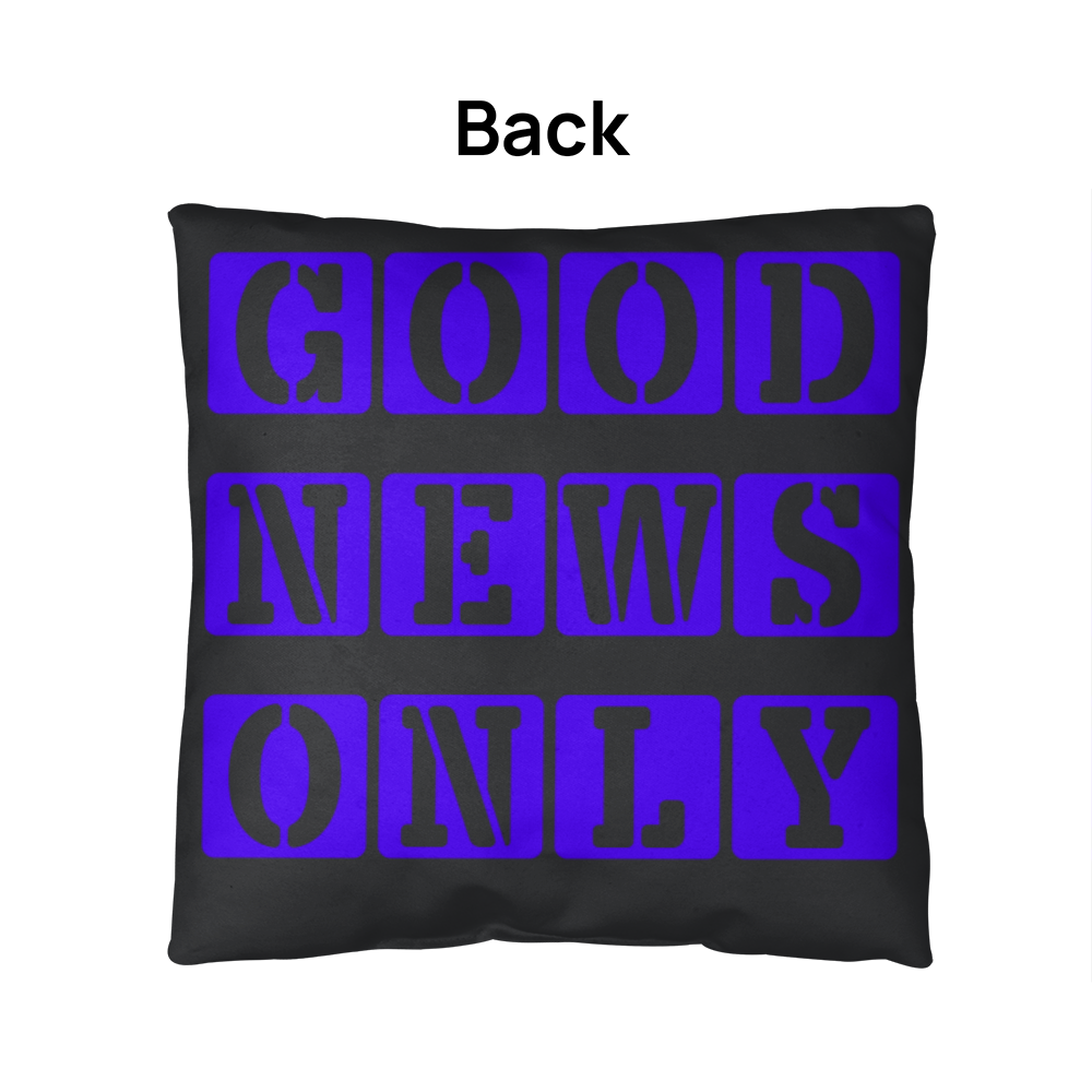 Good News Only - Classic Pillow - Gift for Her - Gift for Him