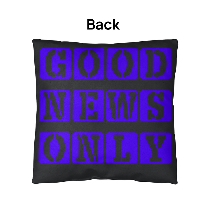 Good News Only Classic Pillow – Gift for Her - Gift for Him