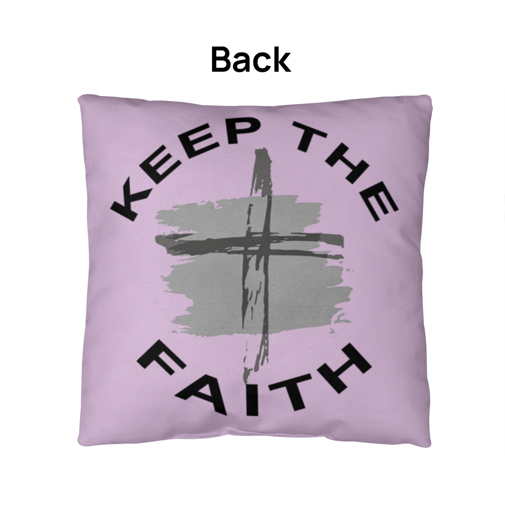 Keep The Faith - Classic Pillow - Gift for Her - Gift for Him