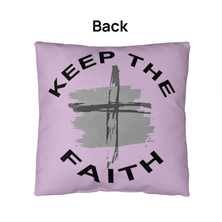 Keep The Faith Classic Pillow – Gift for Her - Gift for Him