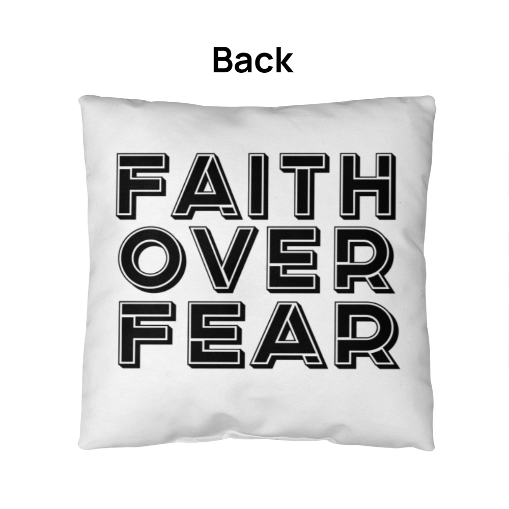 Faith Over Fear (Black) – Classic Pillow – Gift for Her - Gift for Him