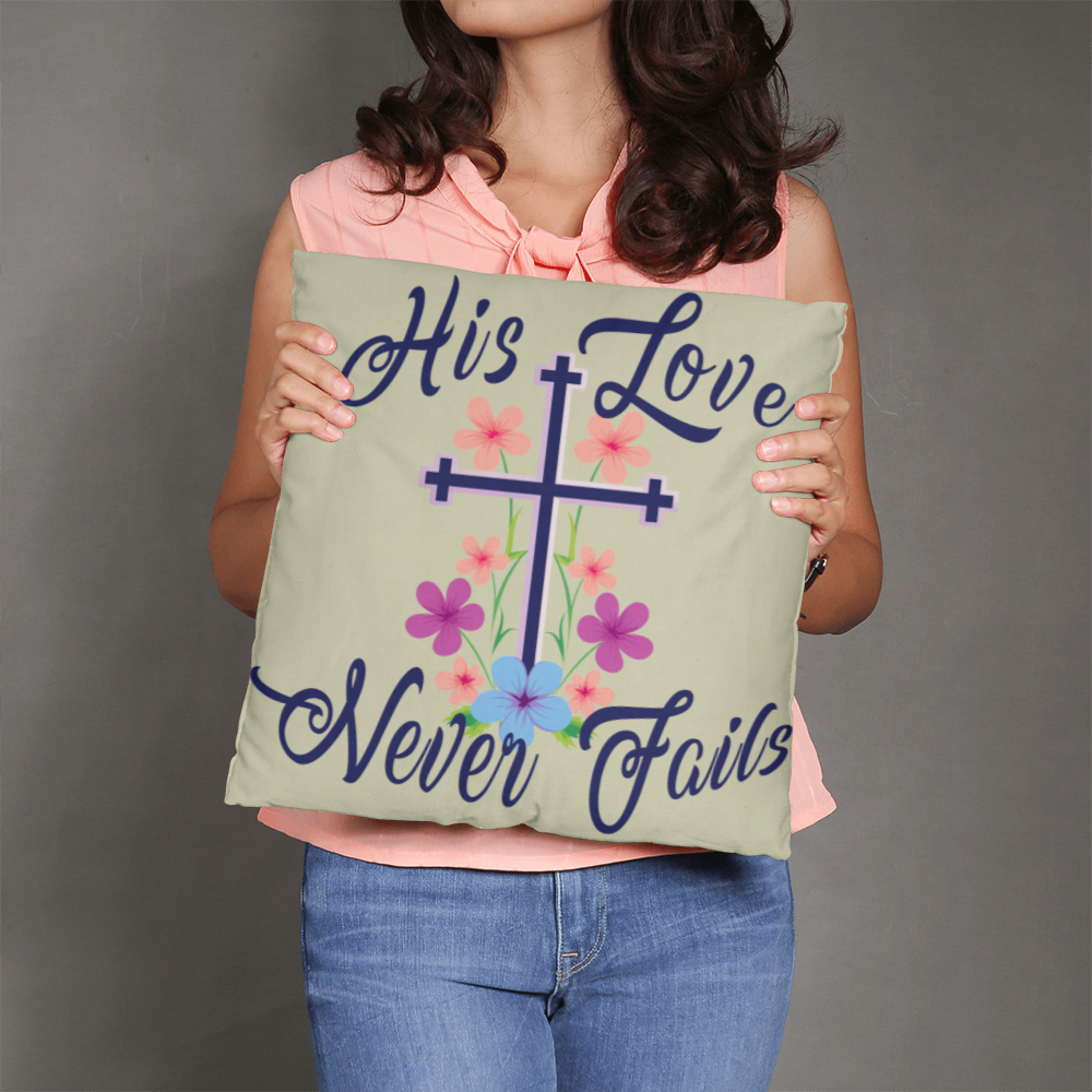 His Love Never Fails - Classic Pillow - Gift for Her